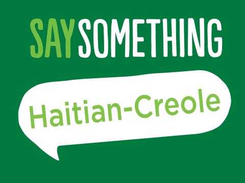 Say Something Presentation (Haitian-Creole)