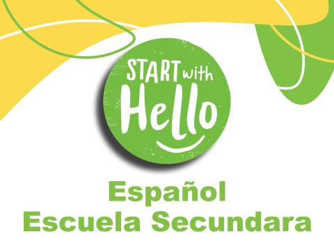 Start With Hello Middle and High School Presentation (Espanol)