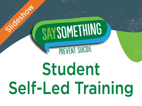 Prevent Suicide 6-12 Student Training Slideshow