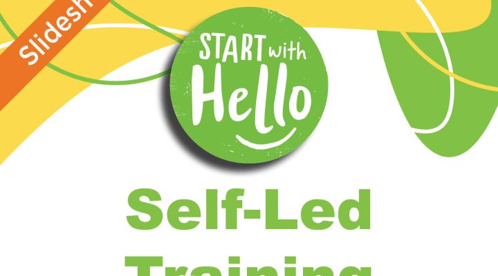 Start With Hello Self-led Training Slideshow